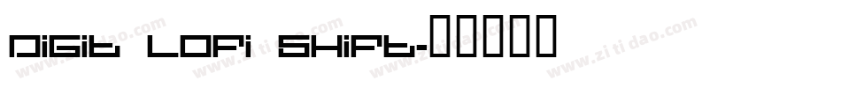 Digit LoFi Shift字体转换
